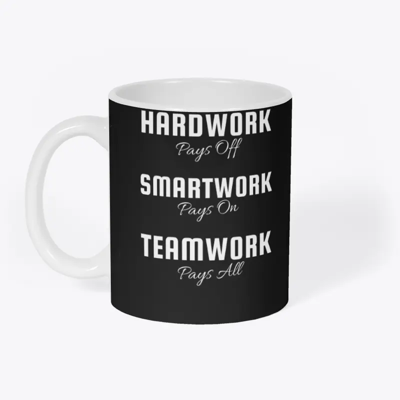 HARDWORK  SMARTWORK  TEAMWORK